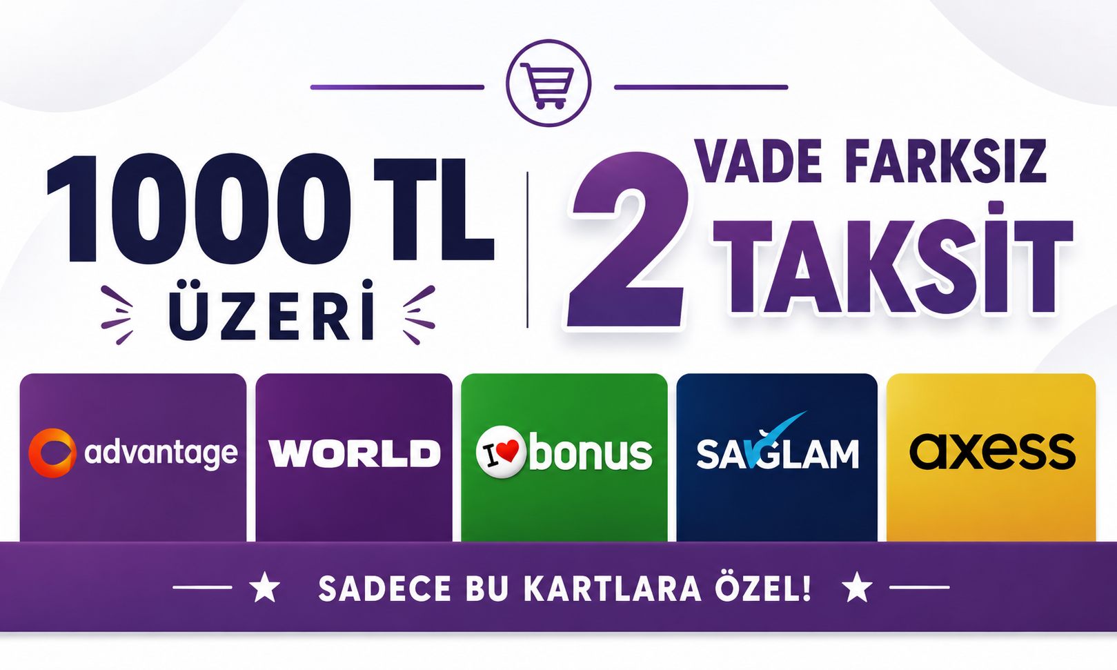 Vade Farksız 2 Taksit Kampanyası