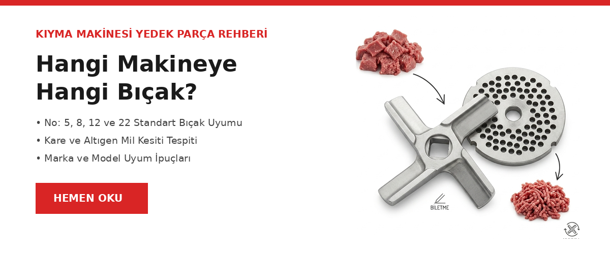 Kıyma makinesi yedek parçaları neler?